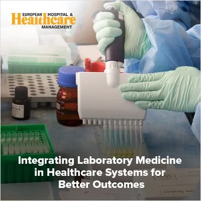 A person pipetting samples in a lab with text about integrating laboratory medicine for better outcomes.